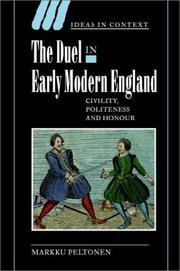 The Duel in Early Modern England by Markku Peltonen