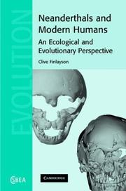 Cover of: Neanderthals and Modern Humans: An Ecological and Evolutionary Perspective (Cambridge Studies in Biological and Evolutionary Anthropology)