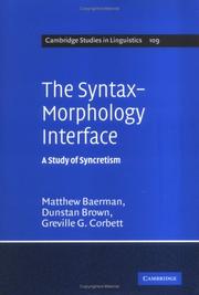 Cover of: The Syntax-Morphology Interface: A Study of Syncretism (Cambridge Studies in Linguistics)