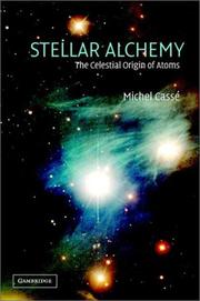 Cover of: Stellar Alchemy: The Celestial Origin of Atoms