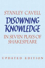 Cover of: Disowning knowledge in seven plays of Shakespeare