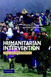 Cover of: Humanitarian intervention: ethical, legal, and political dilemmas