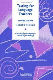 Cover of: Testing for language teachers by Hughes, Arthur