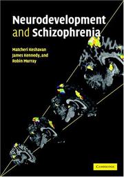 Neurodevelopment and schizophrenia