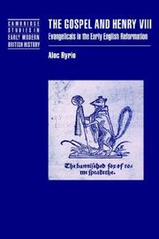 The Gospel and Henry VIII : evangelicals in the early English Reformation