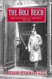 Cover of: The Holy Reich: Nazi conceptions of Christianity, 1919-1945
