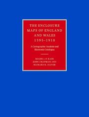 Cover of: The Enclosure Maps of England and Wales 1595-1918: A Cartographic Analysis and Electronic Catalogue