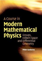 A Course in Modern Mathematical Physics by Peter Szekeres