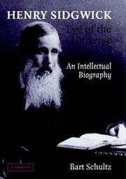 Henry Sidgwick, eye of the universe : an intellectual biography