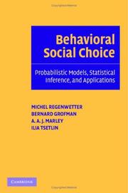 Cover of: Behavioral social choice: probabilistic models, statistical inference, and applications