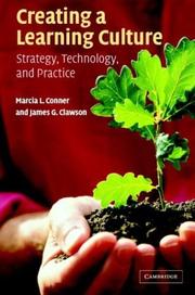 Creating a learning culture : strategy, technology, and practice