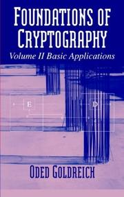 Cover of: Foundations of Cryptography Volume II Basic Applications