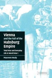 Cover of: Vienna and the fall of the Habsburg Empire by Maureen Healy