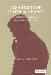 Cover of: Architects of Political Change: Constitutional Quandaries and Social Choice Theory (Political Economy of Institutions and Decisions)