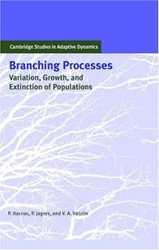 Branching processes : variation, growth, and extinction of populations