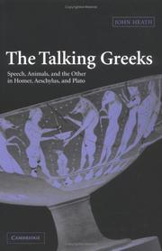 The talking Greeks : speech, animals, and the other in Homer, Aeschylus, and Plato