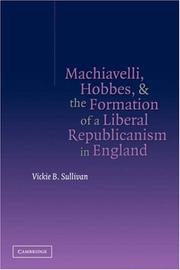 Machiavelli, Hobbes, and the formation of a liberal republicanism in England