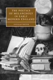 Cover of: The poetics of melancholy in early modern England