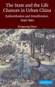 The state and life chances in urban China : redistribution and stratification, 1949-1994