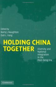 Cover of: Holding China Together: Diversity and National Integration in the Post-Deng Era