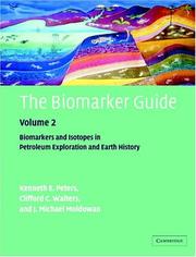 The biomarker guide by Kenneth E. Peters, J. Michael Moldowan