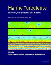 Cover of: Marine turbulence: theories, observations, and models
