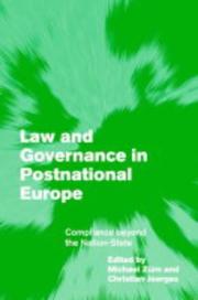 Law and governance in postnational Europe : compliance beyond the nation-state