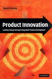 Cover of: Product innovation: leading change through integrated product development