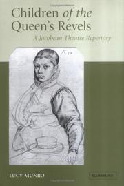 Children of the Queen's Revels : a Jacobean theatre repertory
