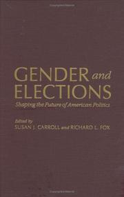 Cover of: Gender and elections: shaping the future of American politics