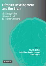 Lifespan development and the brain : the perspective of biocultural co-constructivism