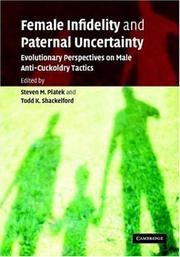 Cover of: Female Infidelity and Paternal Uncertainty: Evolutionary Perspectives on Male Anti-Cuckoldry Tactics
