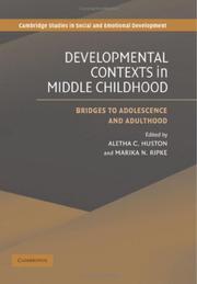 Cover of: Developmental contexts in middle childhood: bridges to adolescence and adulthood