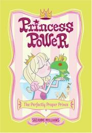 Cover of: Princess Power #1: The Perfectly Proper Prince (Princess Power)