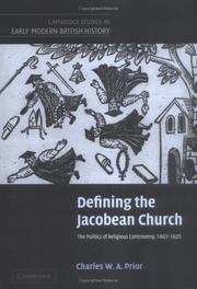 Defining the Jacobean Church : the politics of religious controversy, 1603-1625