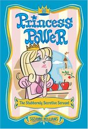 Cover of: Princess Power #5: The Stubbornly Secretive Servant (Princess Power)