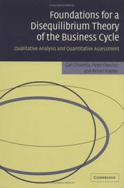 Foundations for a disequilibrium theory of the business cycle : qualitative analysis and quantitative assessment