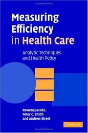 Measuring efficiency in health care : analytic techniques and health policy