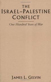 The Israel-Palestine Conflict by James L. Gelvin