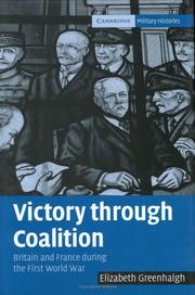 Cover of: Victory through Coalition: Britain and France during the First World War (Cambridge Military Histories)