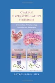 Cover of: Ovarian Hyperstimulation Syndrome: Epidemiology, Pathophysiology, Prevention and Management