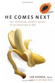 Cover of: He Comes Next: The Thinking Woman's Guide to Pleasuring a Man