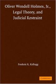 Oliver Wendell Holmes, Jr., legal theory, and judicial restraint