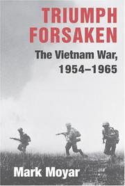 Cover of: Triumph Forsaken: The Vietnam War, 1954-1965