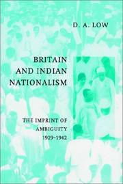 Cover of: Britain and Indian Nationalism: The Imprint of Amibiguity 19291942