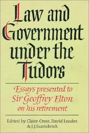 Cover of: Law and Government under the Tudors: Essays Presented to Sir Geoffrey Elton