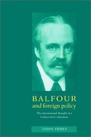 Cover of: Balfour and Foreign Policy | Jason Tomes
