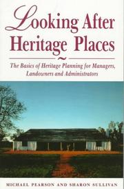 Looking after heritage places by Pearson, Michael