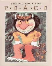 Cover of: The Big book for peace by edited by Ann Durell and Marilyn Sachs ; written by Lloyd Alexander ... [et al.] ; illustrated by Jon Agee ... [et al.].