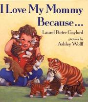 Cover of: I love my mommy because--